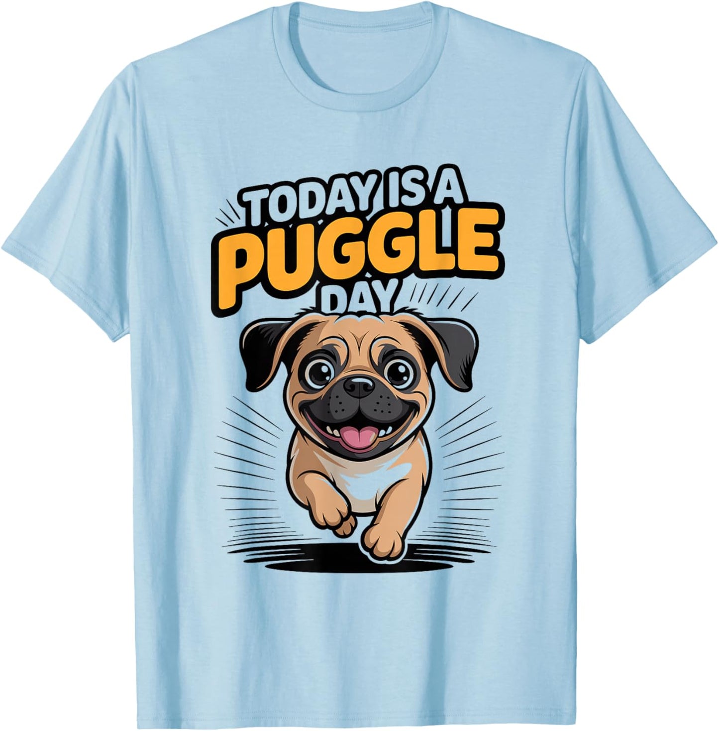 Today is A Puggle Day Cute Funny Designer Dog Mix Breed Pet T-Shirt - T-Shirt | Light Blue