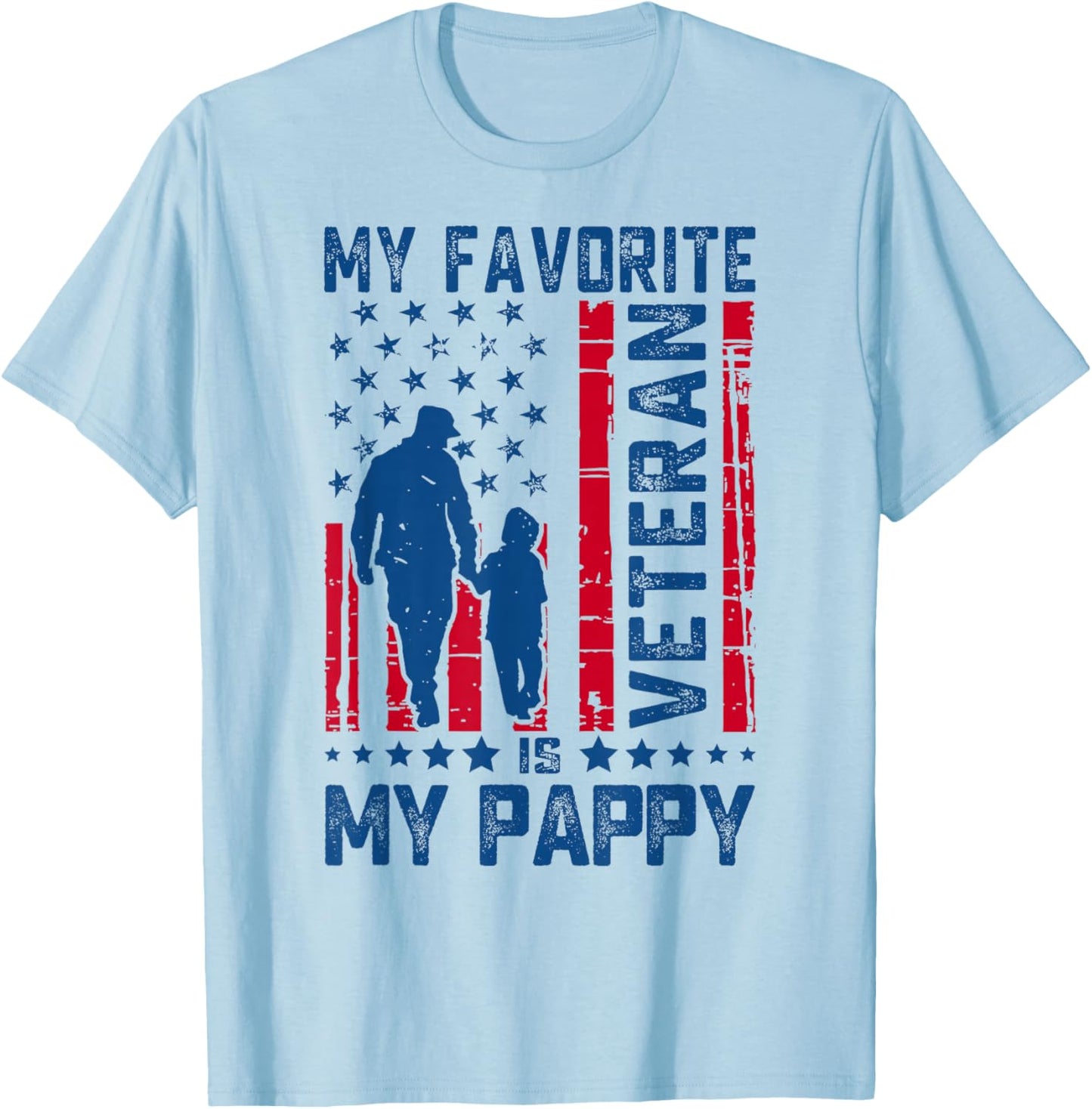 My Favorite Veteran is My Pappy Veterans Day Military T-Shirt - T-Shirt | Light Blue