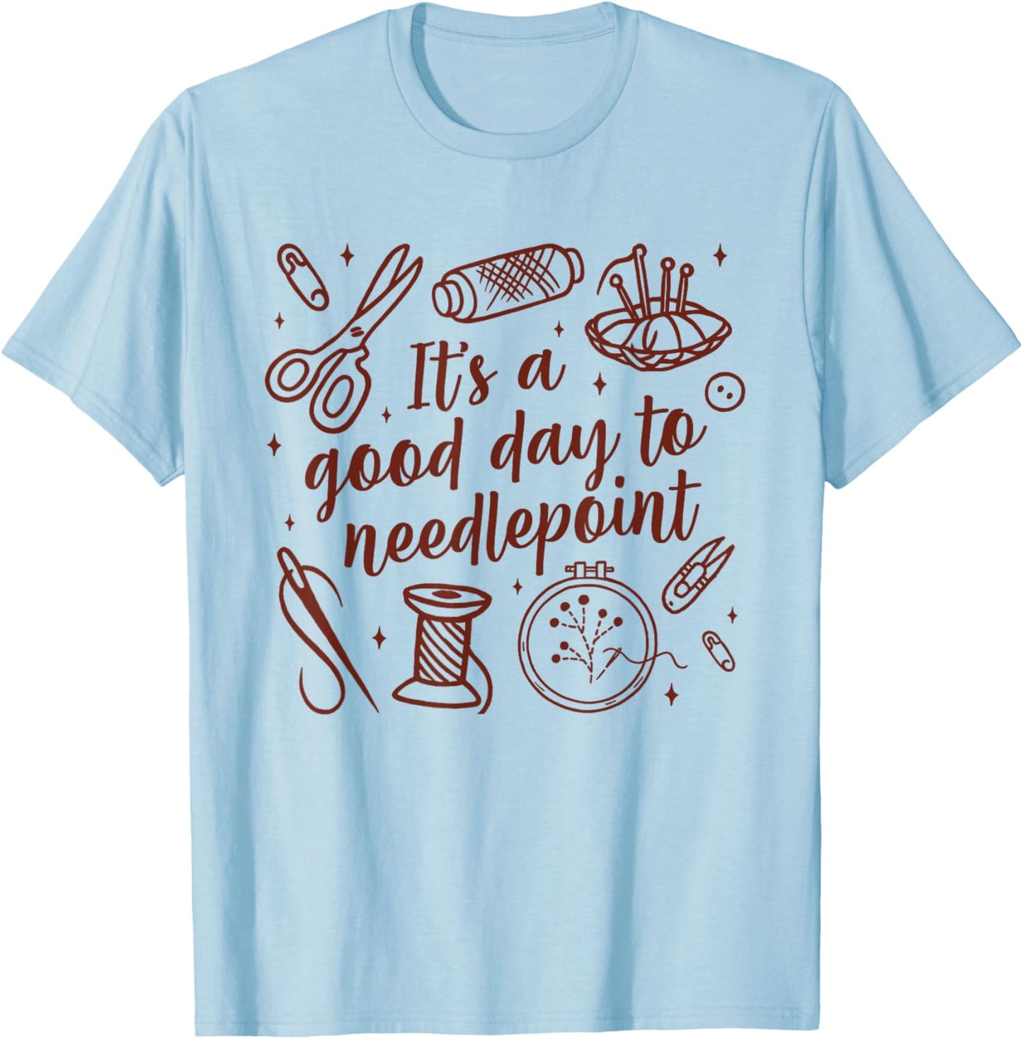 It's A Good Day Needlepoint Lover Cross Stitching Sewing T-Shirt - T-Shirt | Light Blue