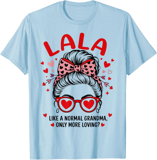 LALA Valentine Quote for Loving Grandma with Cute Bow T-Shirt - T-Shirt | Light Blue