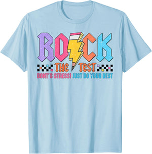 Rock The Test You Got This for Student Teacher Kids Test Day T-Shirt - T-Shirt | Light Blue