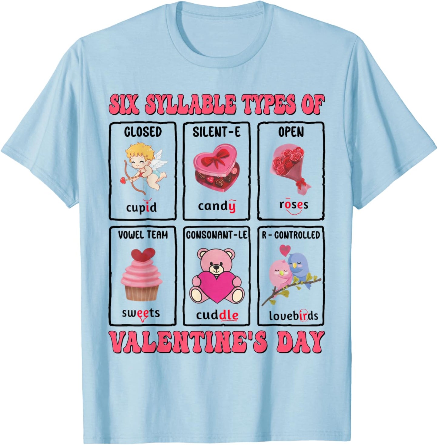Six Syllables Phonetics Educational Kids Teacher Valentine T-Shirt - T-Shirt | Light Blue