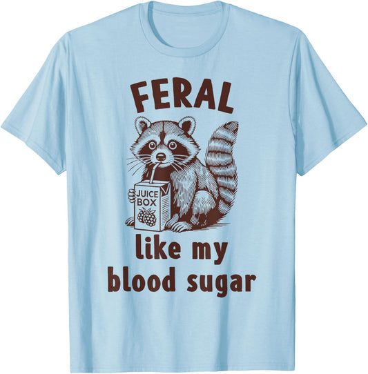 Diabetes Awareness Racoon Feral Like My Blood Sugar T-Shirt - T-Shirt | Light Blue