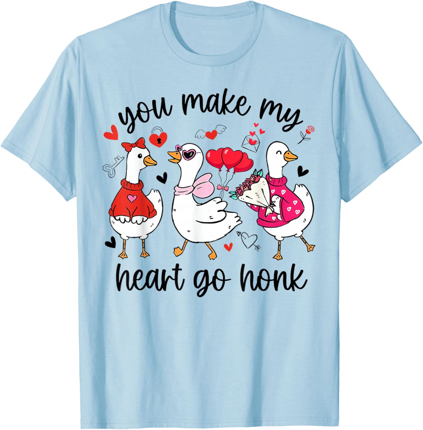 You Make My Heart Go Honk Funny Silly Valentine Goose T-Shirt - T-Shirt | Light Blue