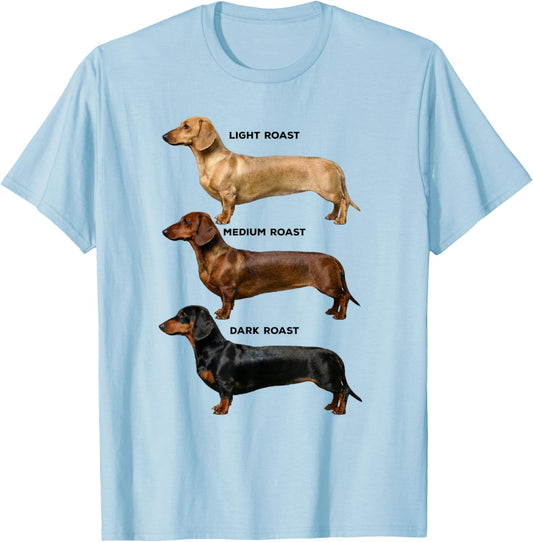 Dachshund Coffee Roast Chart Light Medium Dark Roast Wiener T-Shirt - T-Shirt | Light Blue