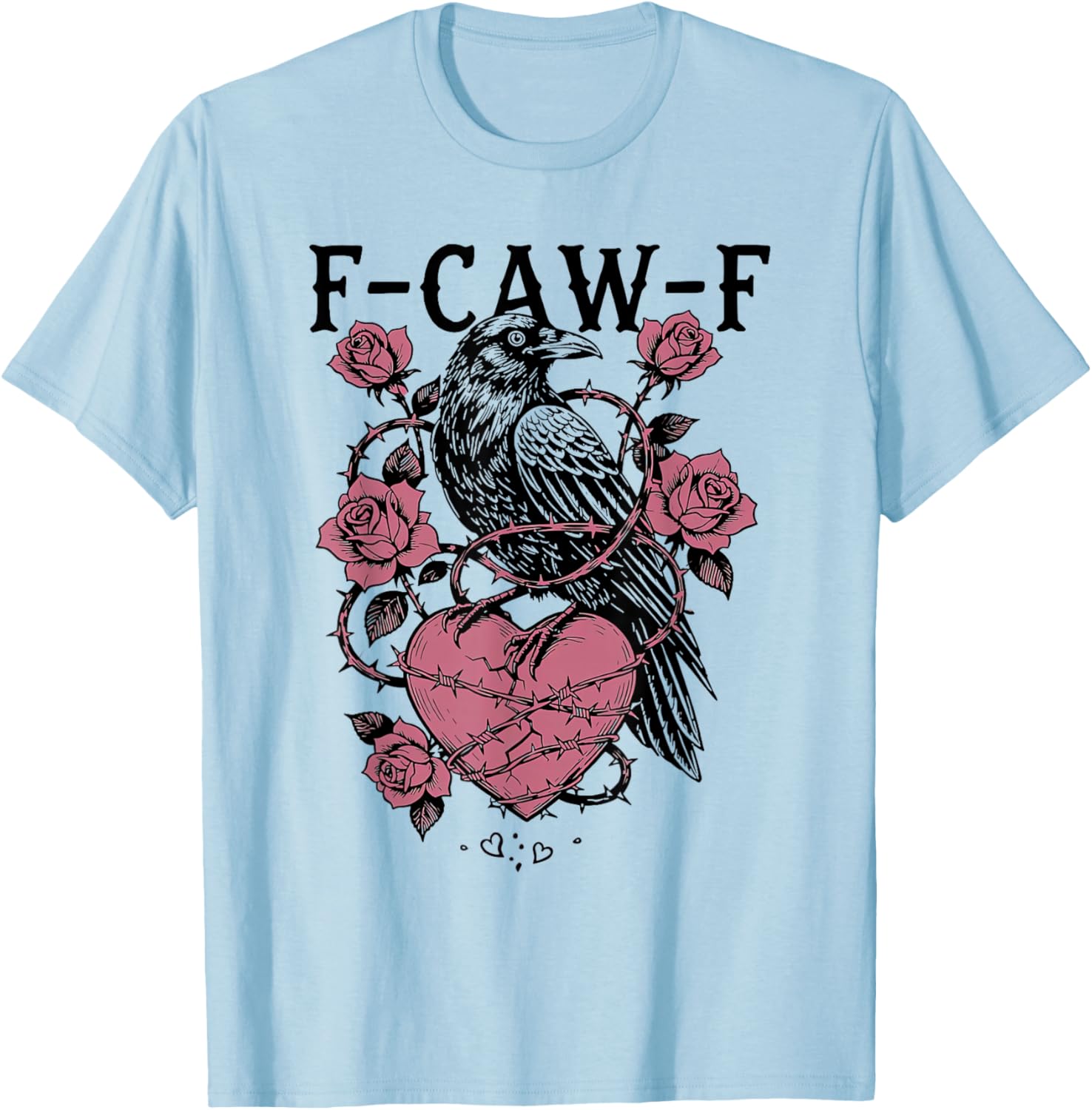 F-Caw-F Gothic Crow Valentine Heart Rose T-Shirt - T-Shirt | Light Blue