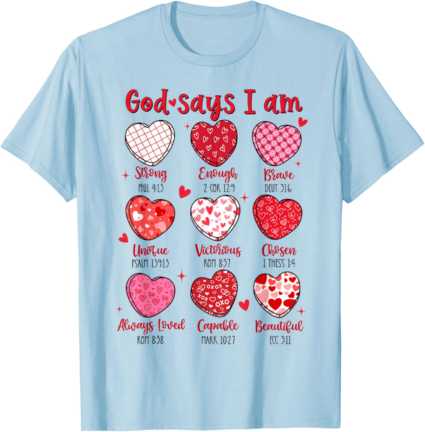 Valentine God Says I Am Heart Girl Women Kid Christian Bible T-Shirt - T-Shirt | Light Blue