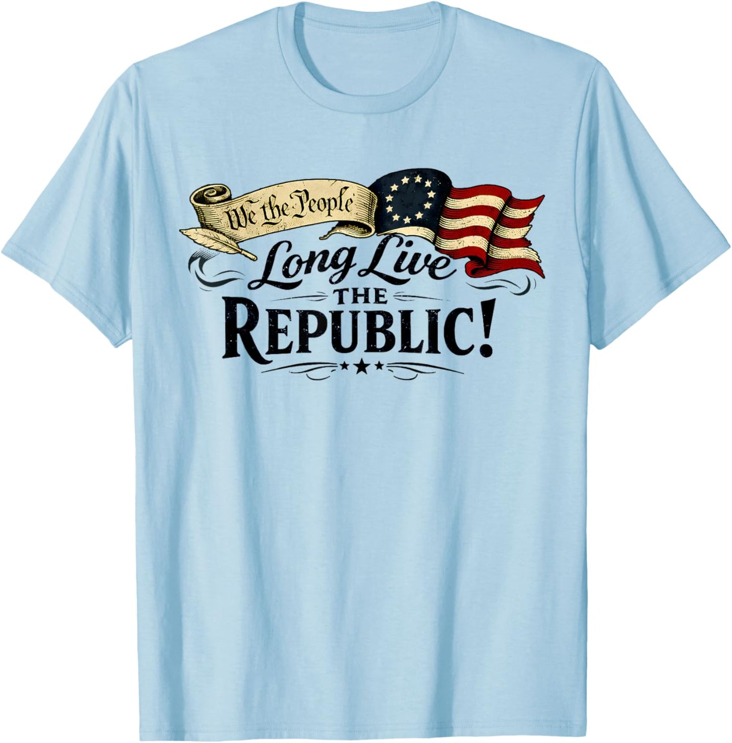 Long Live The Republic USA 1776 2026 Patriotic 4th of July T-Shirt - T-Shirt | Light Blue
