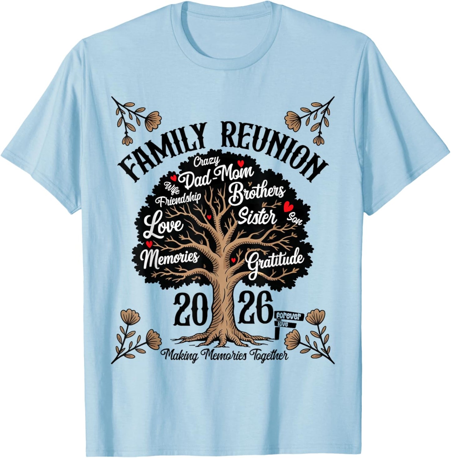 Making Memories Family Matching Group Family Reunion 2026 T-Shirt - T-Shirt | Light Blue