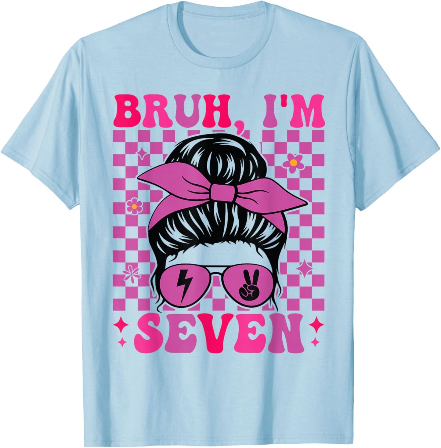 Bruh I'm Seven 7 7th Birthday Girls Groovy 7 Years Old T-Shirt - T-Shirt | Light Blue