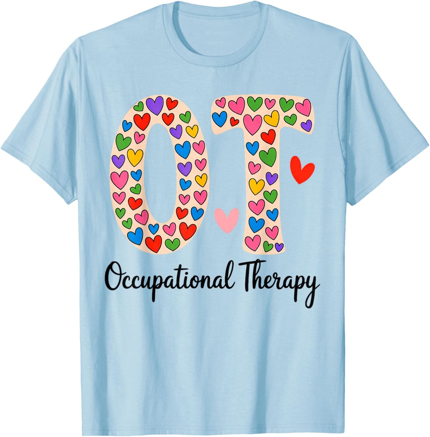 OT Occupational Therapy OT OTA Therapist Happy Valentine Day T-Shirt - T-Shirt | Light Blue