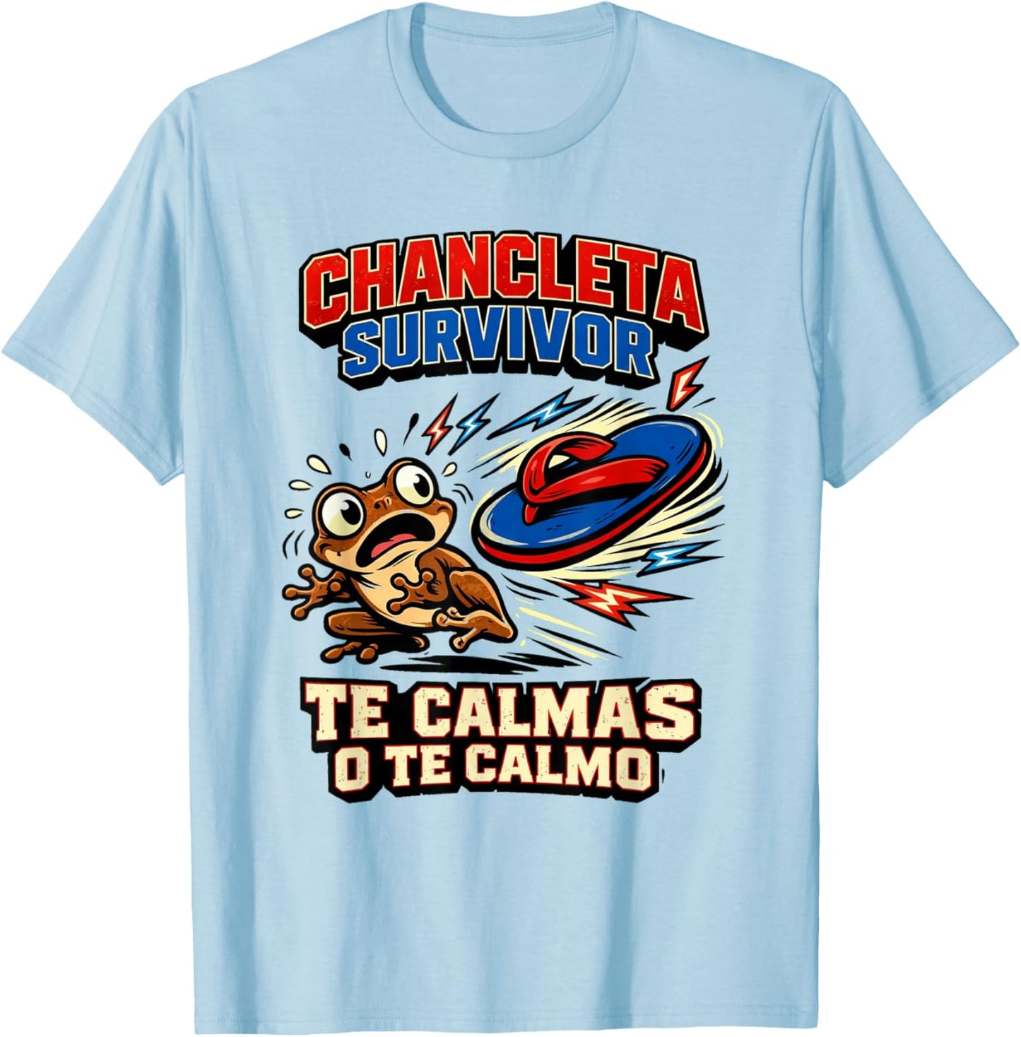 Chancleta Survivor Te Calmas O Te Calmo Puerto Rico Coqui T-Shirt - T-Shirt | Light Blue