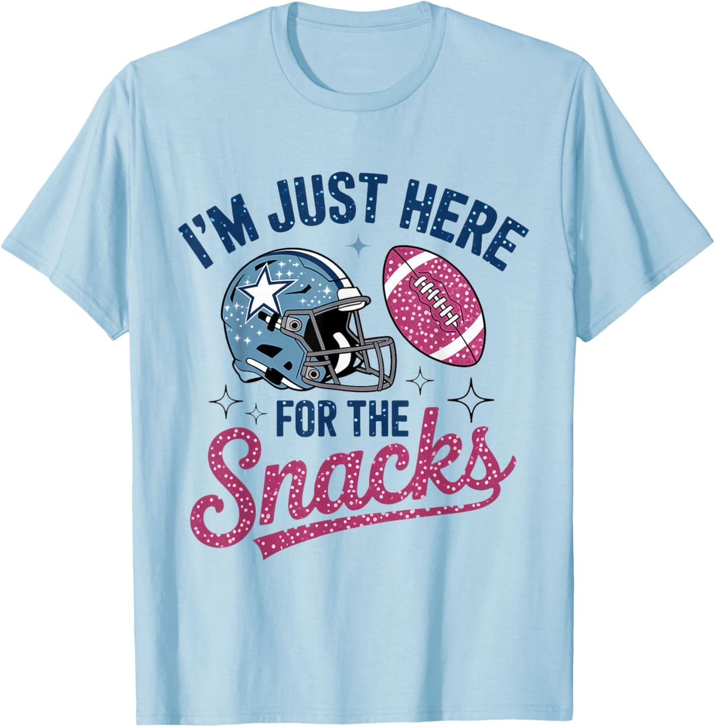 I'm Just Here for The Snacks Funny Football Game Day T-Shirt - T-Shirt | Light Blue