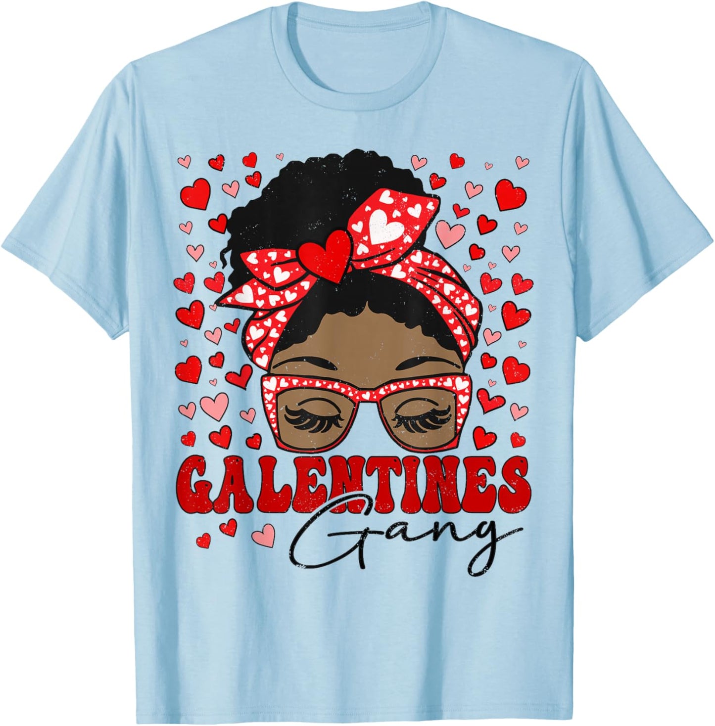 Galentines Gang Black Women Messy Bun Afro Galentine's Day T-Shirt - T-Shirt | Light Blue