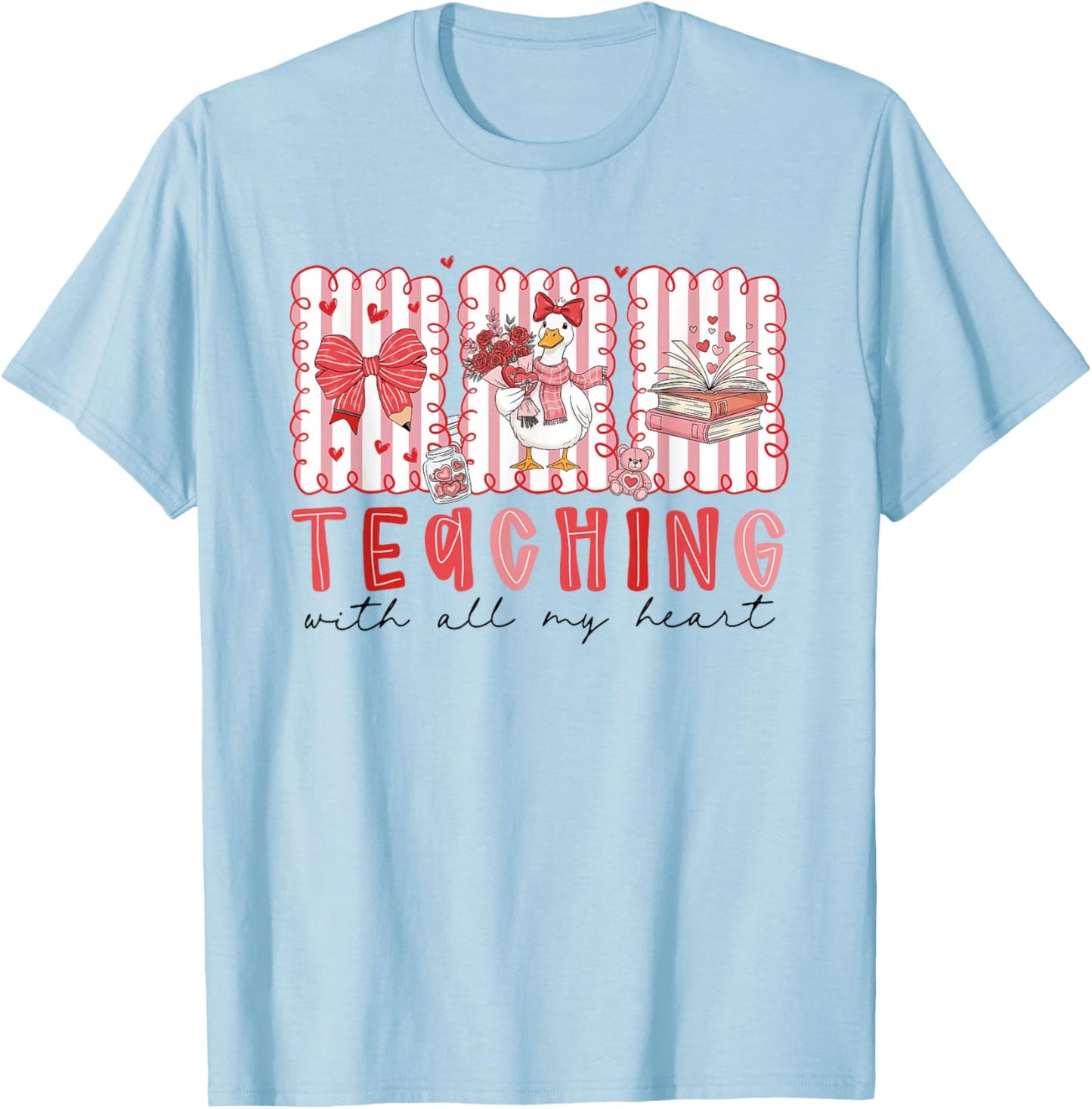 Teaching with All My Heart Silly-Goose Teacher Valentine T-Shirt - T-Shirt | Light Blue