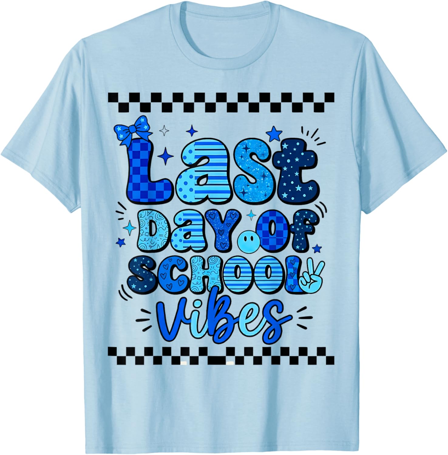 Last Day of School Vibes Happy Last Day of School Graduation T-Shirt - T-Shirt | Light Blue