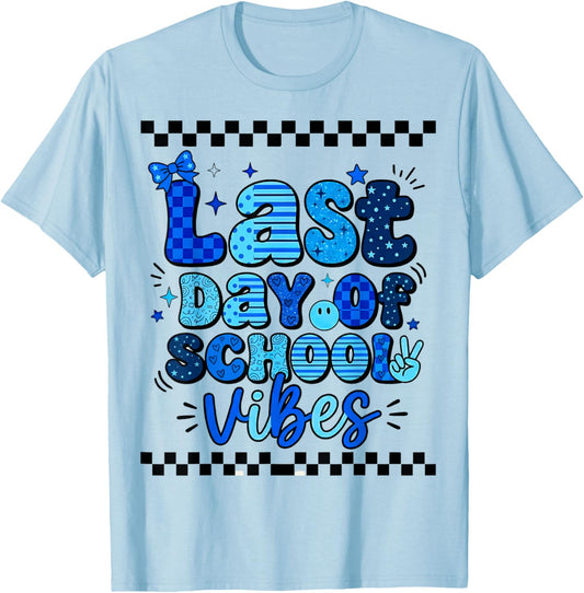 Last Day of School Vibes Happy Last Day of School Graduation T-Shirt - T-Shirt | Light Blue