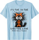 Funny Black Cat Its Fine I'm Fine Multiple Sclerosis T-Shirt - T-Shirt | Light Blue