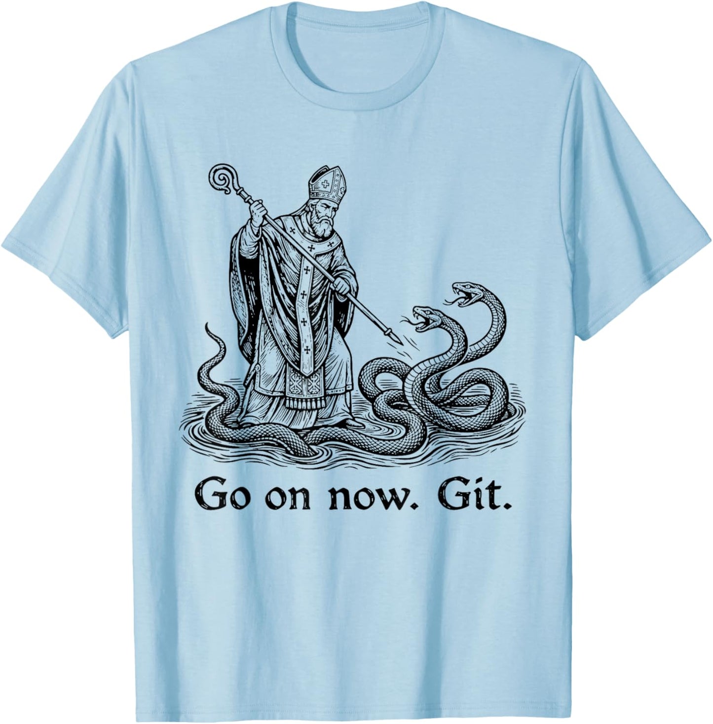 Go On Now Git Funny Saint Patrick Irish St. Patrick Day T-Shirt - T-Shirt | Light Blue