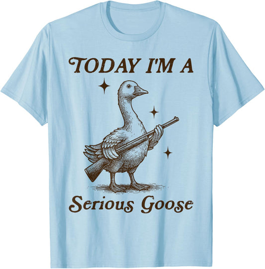 Today I'm A Serious Goose Vintage Meme T-Shirt - T-Shirt | Light Blue
