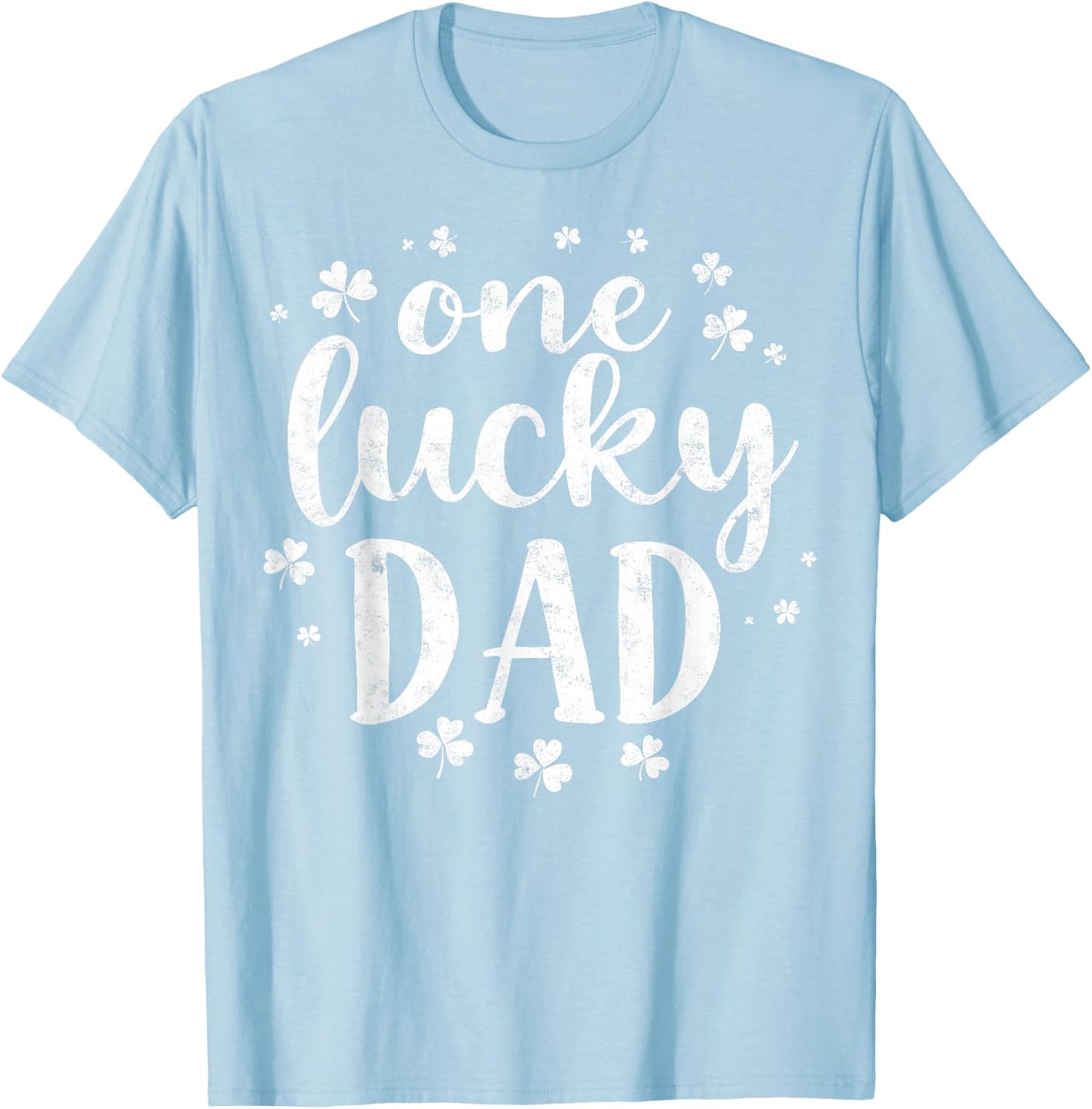 Saint Paddy's Patrick’s Day One Lucky Dad Father Shamrock T-Shirt - T-Shirt | Light Blue