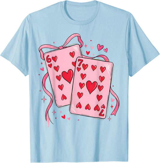 Playing Cards Valentine 6 7 67 Six Seven Valentines Funny T-Shirt - T-Shirt | Light Blue
