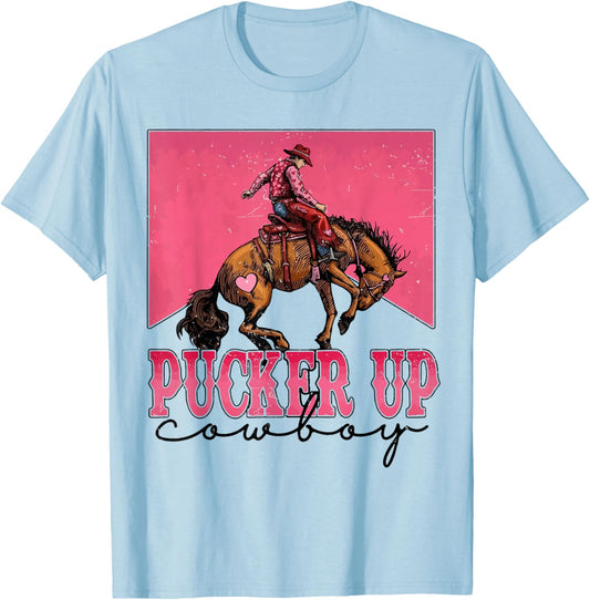 Pucker Up Cowboy Funny Valentine Western Love Message T-Shirt - T-Shirt | Light Blue