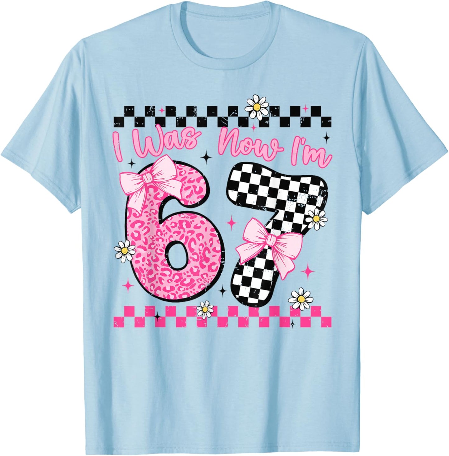 I was 6 Now I'm 7 Year Old Birthday 6 7 Coquette Kids Girls T-Shirt - T-Shirt | Light Blue