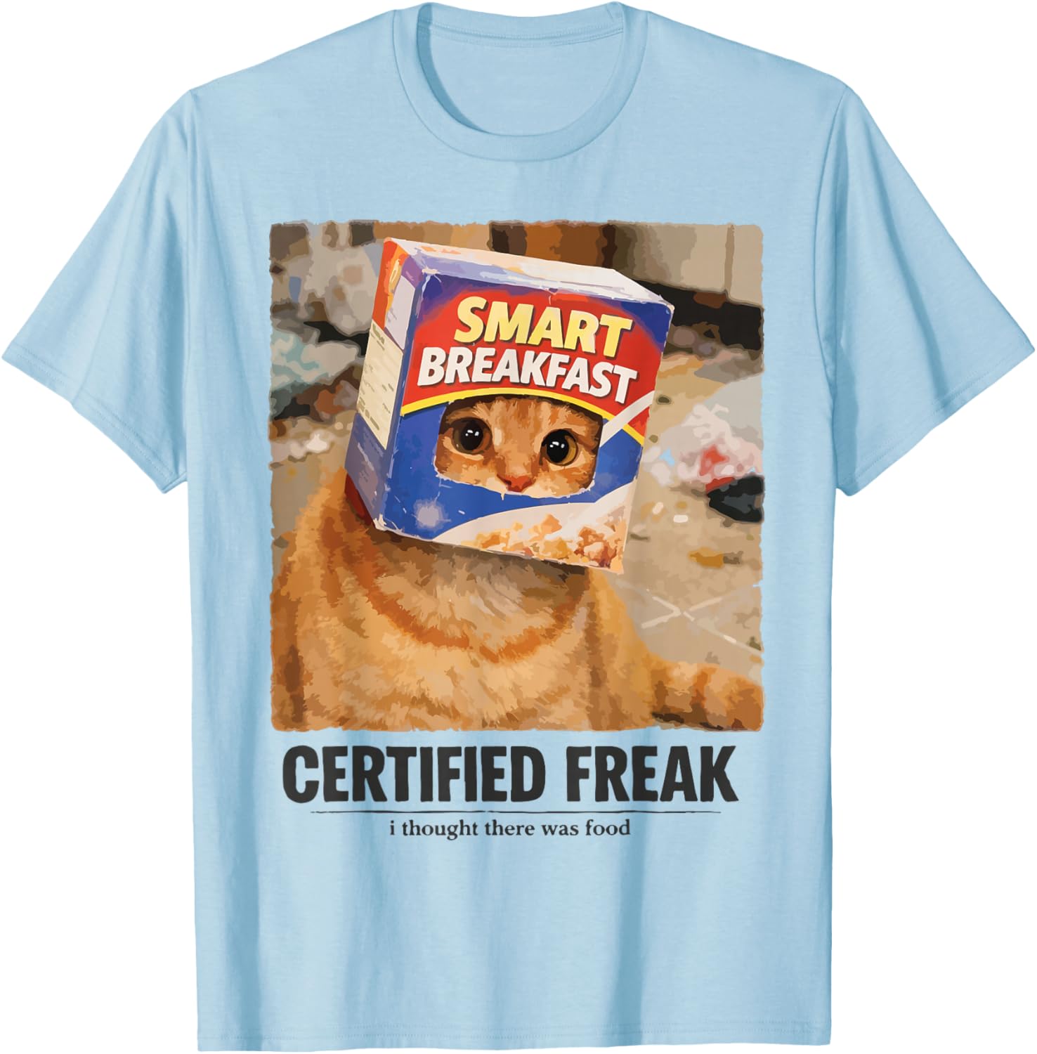 Certified Freak Silly Cat Meme Funny Orange Momma Daddy Joke T-Shirt - T-Shirt | Light Blue