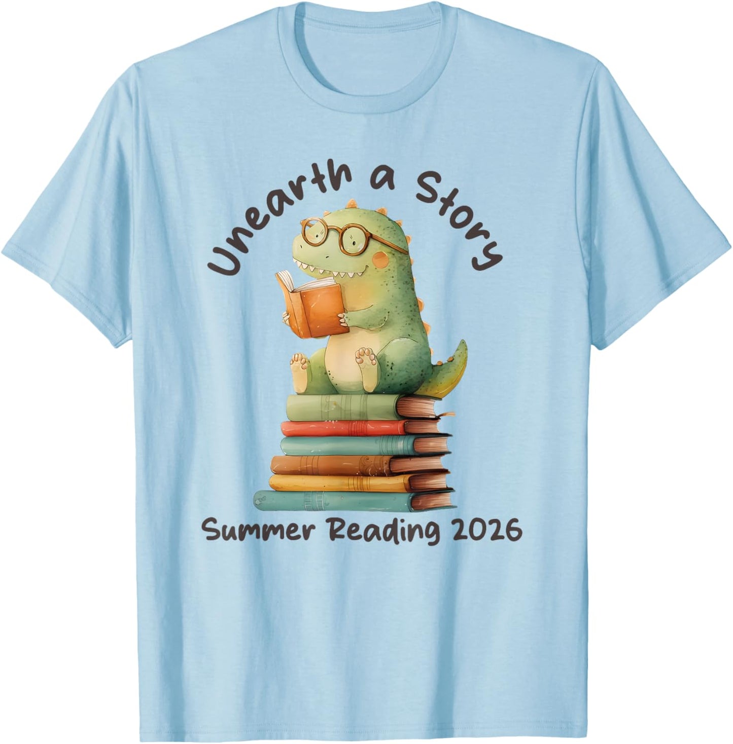 Unearth a Story Summer Reading 2026 Men Women Kids T-Shirt - T-Shirt | Light Blue