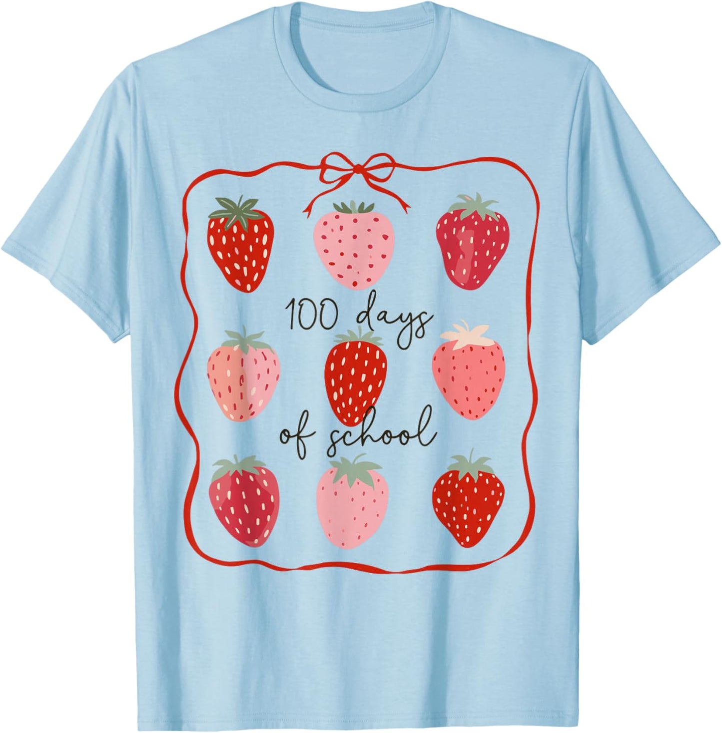 Berry Sweet Strawberry 100th Day of School Kids Teachers T-Shirt - T-Shirt | Light Blue
