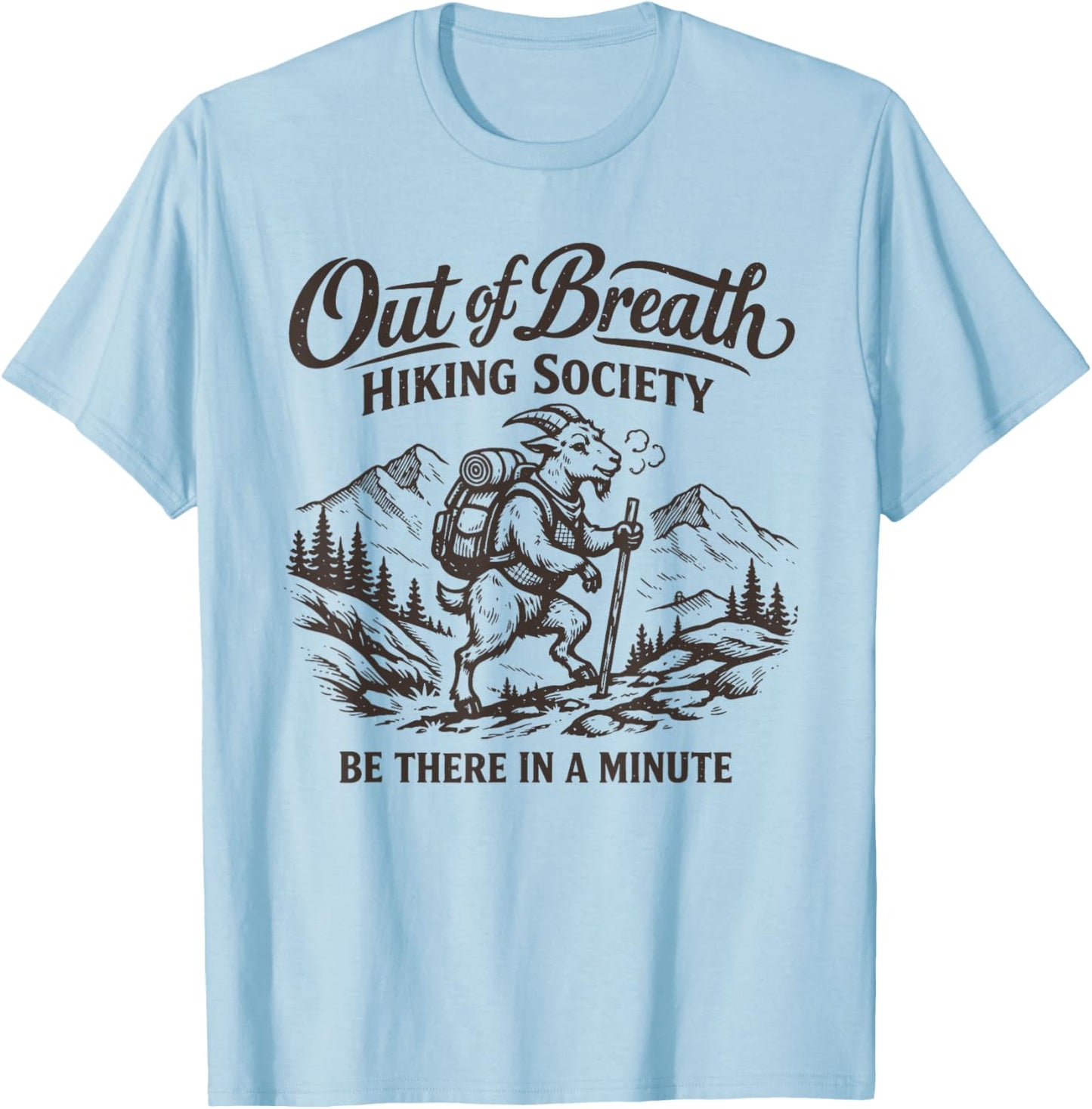 Out of Breath Hiking Society Hike Nature Lover Funny Goat T-Shirt - T-Shirt | Light Blue
