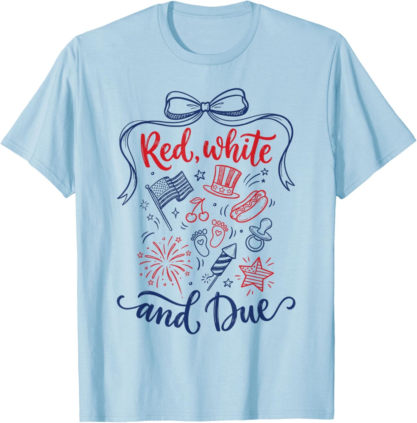 4th of July Pregnancy Reveal Red White and Due T-Shirt - T-Shirt | Light Blue