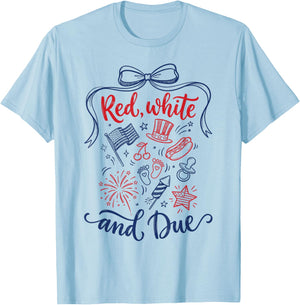 4th of July Pregnancy Reveal Red White and Due T-Shirt - T-Shirt | Light Blue
