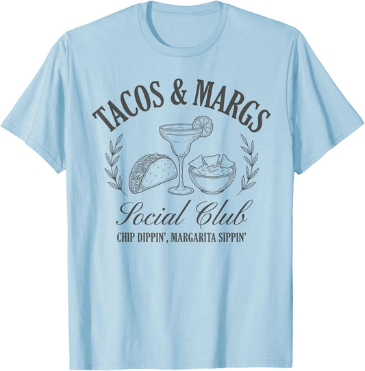 Tacos & Margs Social Club Chip Dippin' Margarita Sippin' T-Shirt - T-Shirt | Light Blue
