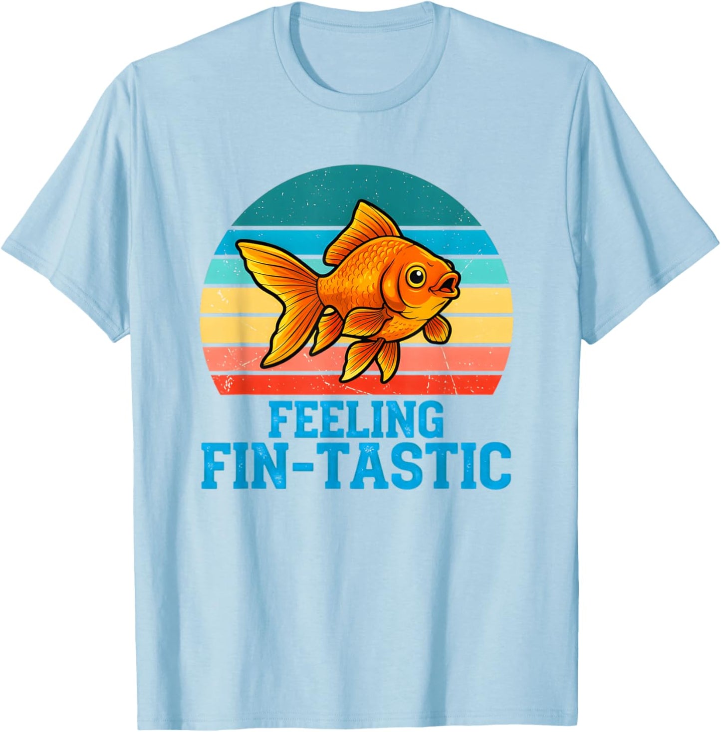 Funny Fish Feeling Fin -Tastic Meme Quote Sunset T-Shirt - T-Shirt | Light Blue