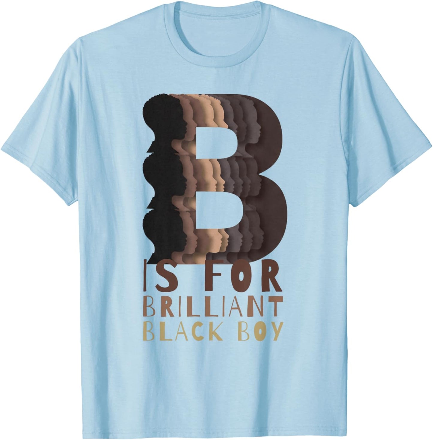 B is for Brilliant Black Boy Kid Black History Month Toddler T-Shirt - T-Shirt | Light Blue