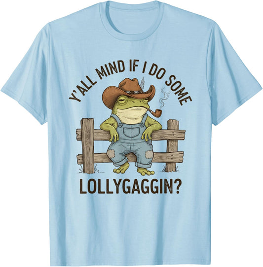 Y'all Mind IF I DO Some LOLLYGAGGIN Western Frog Cowboy T-Shirt - T-Shirt | Light Blue