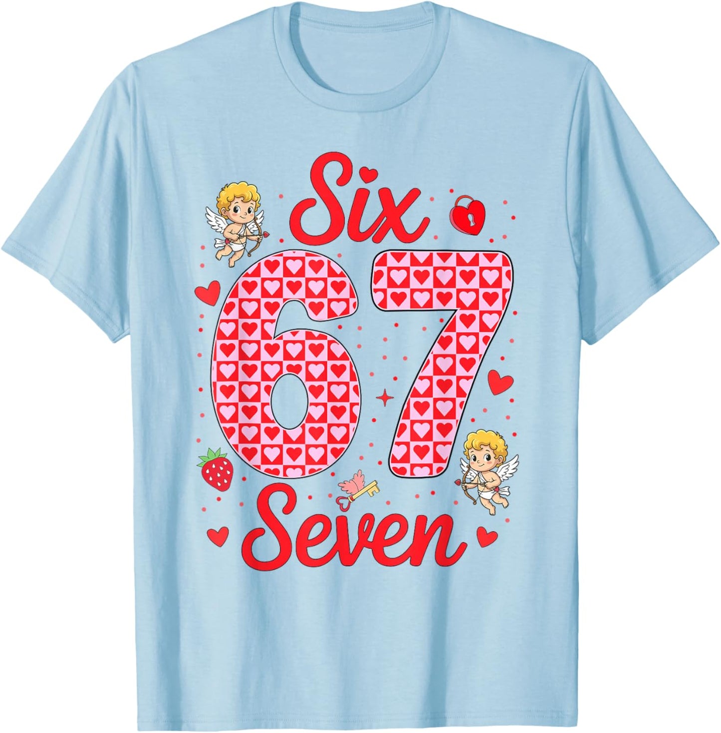 Funny Six Seven 67 Valentines Day Boys Girls Kids 6 7 Meme T-Shirt - T-Shirt | Light Blue