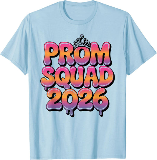 Prom Squad 2026 Graduate Funny Prom Class of 2026 T-Shirt - T-Shirt | Light Blue