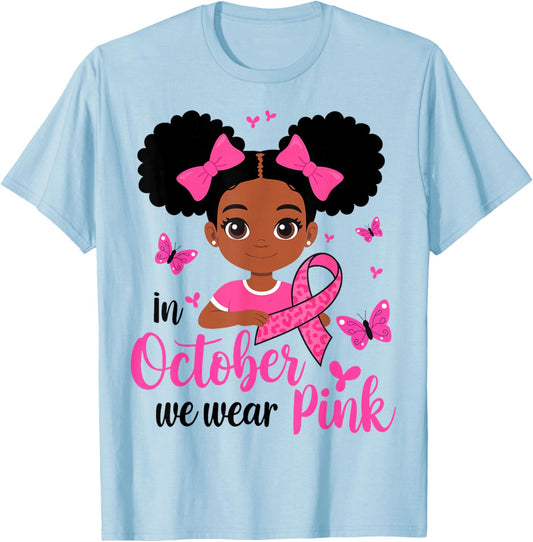Messy Bun in October We Wear Pink Breast Cancer Black Girls T-Shirt - T-Shirt | Light Blue