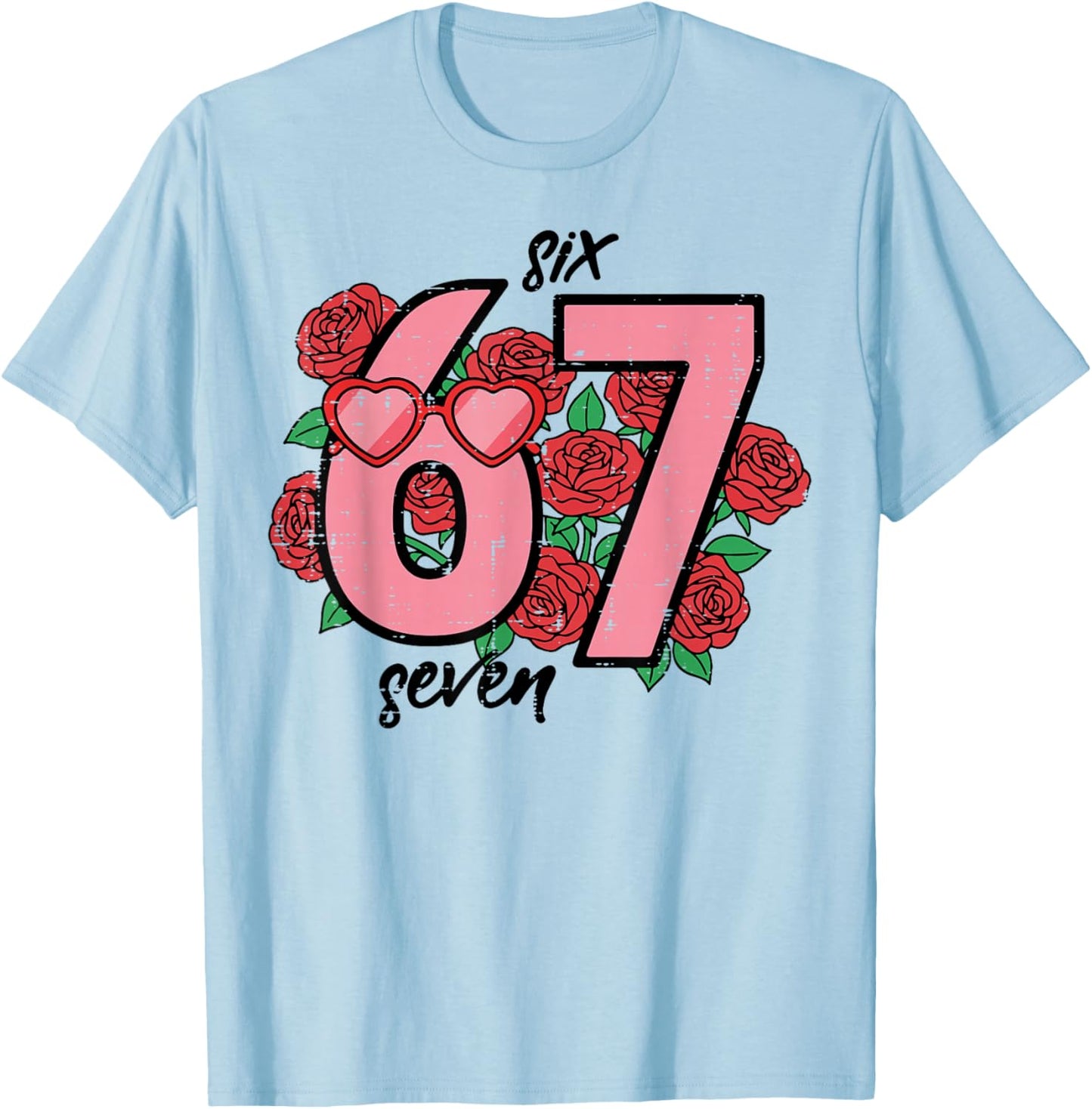 Six Seven 6 7 Valentines Day 67 Meme Kids Boys Youth Women T-Shirt - T-Shirt | Light Blue