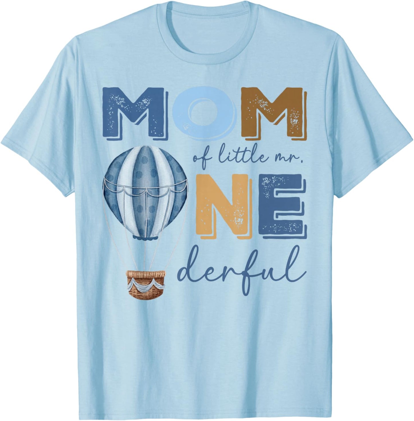 Mom of Little Mr Onederful 1st Birthday Boy Air Balloon T-Shirt - T-Shirt | Light Blue