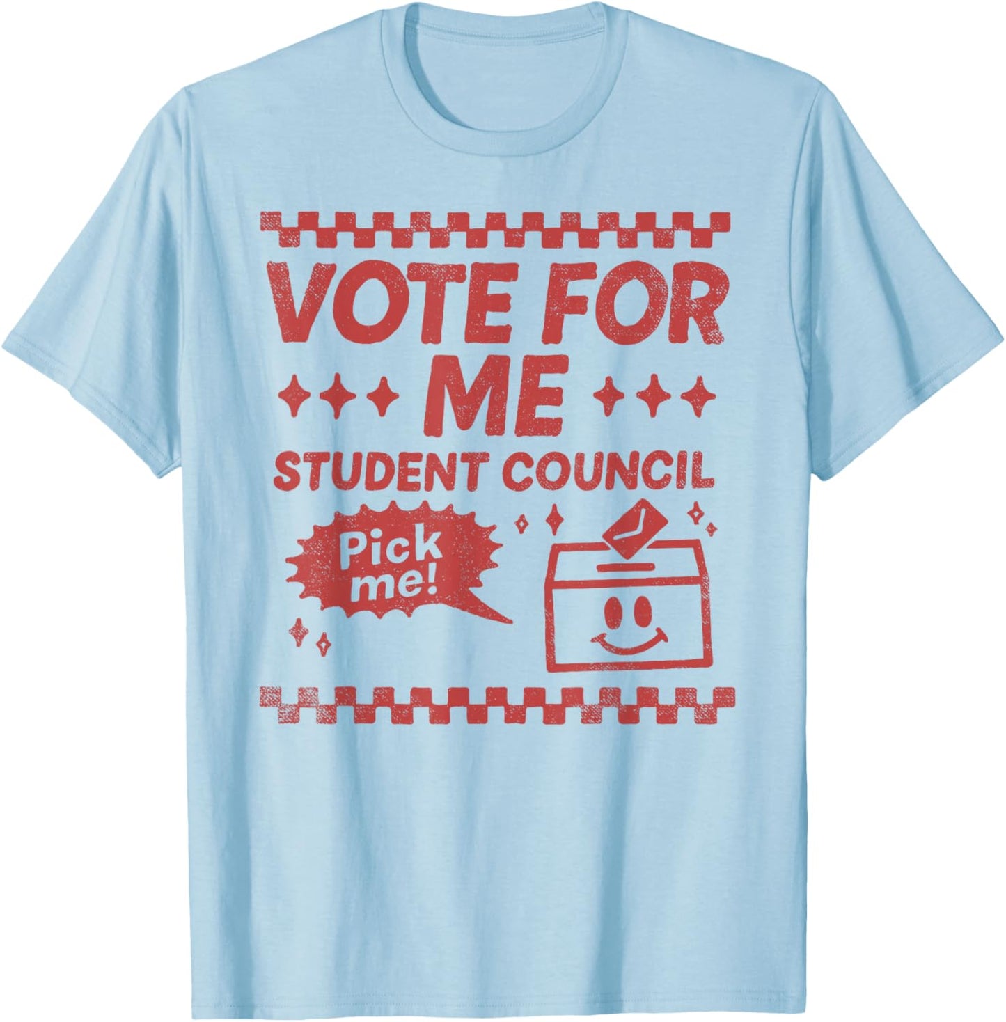 Vote for Me Student Council Election Campaign Candidate T-Shirt - T-Shirt | Light Blue