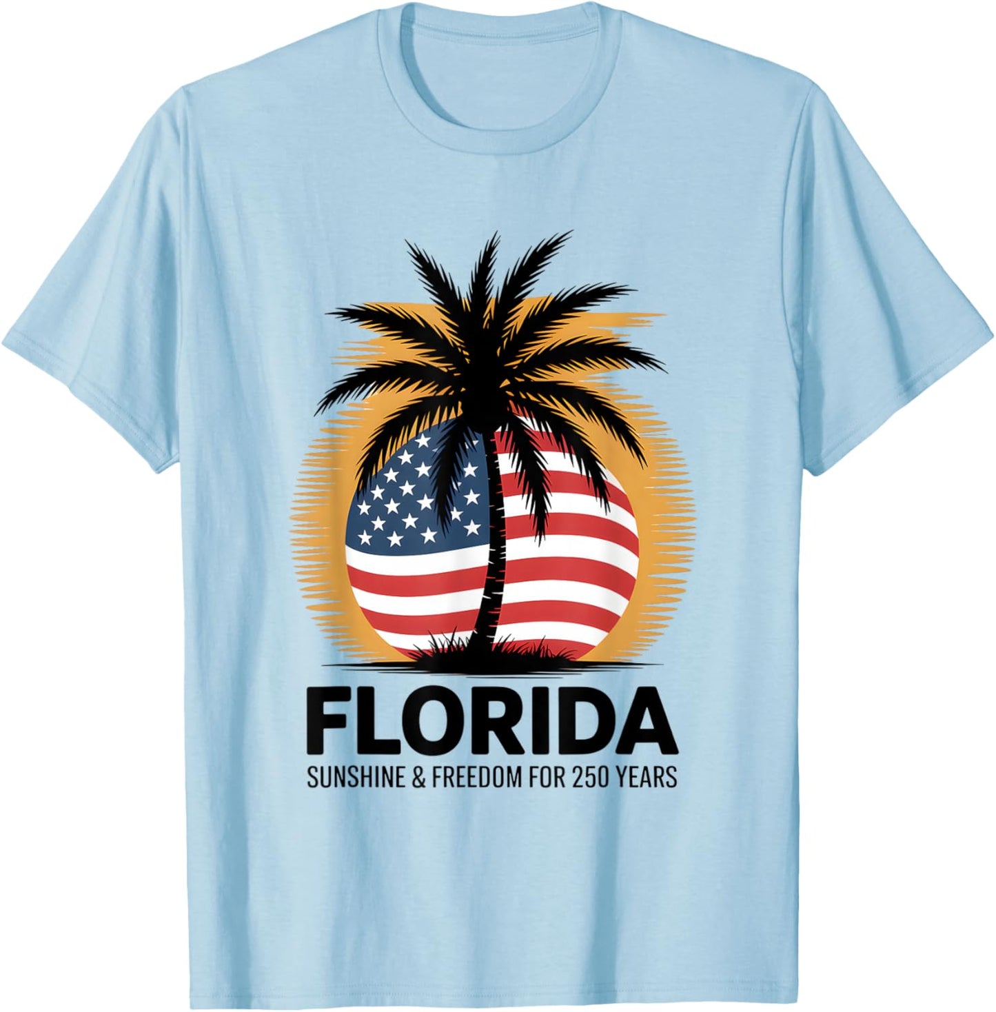 250 Years 1776-2026 250th Birthday Florida T-Shirt - T-Shirt | Light Blue