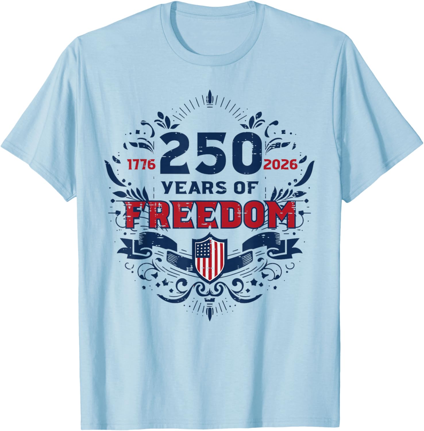 250 Years Freedom US Flag 250th Anniversary Men Women Kids T-Shirt - T-Shirt | Light Blue