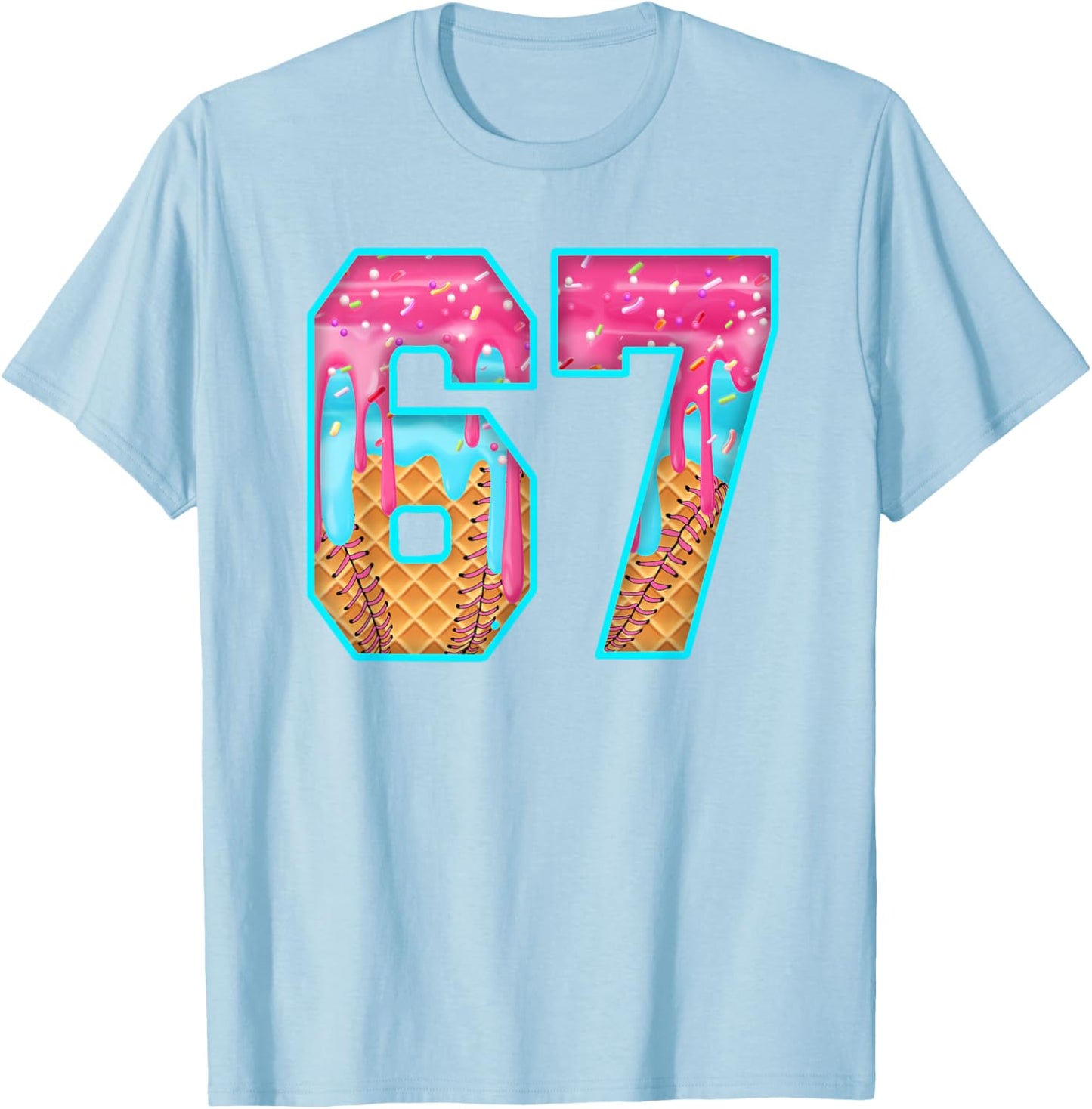 67 Ice Cream Drip Meme Funny Six Seven Funny Number T-Shirt - T-Shirt | Light Blue