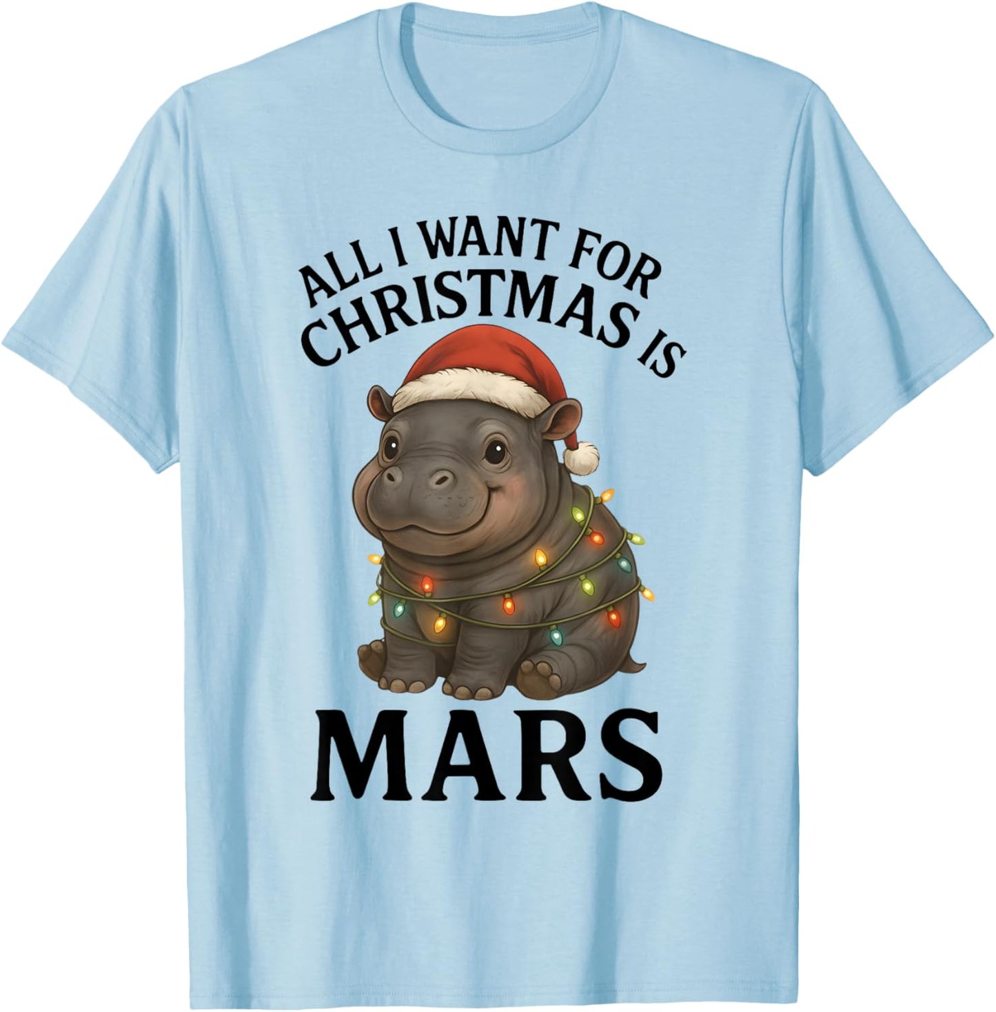Mars The Hippo Christmas Baby Hippo Mars Viral Pygmy Hippo T-Shirt - T-Shirt | Light Blue