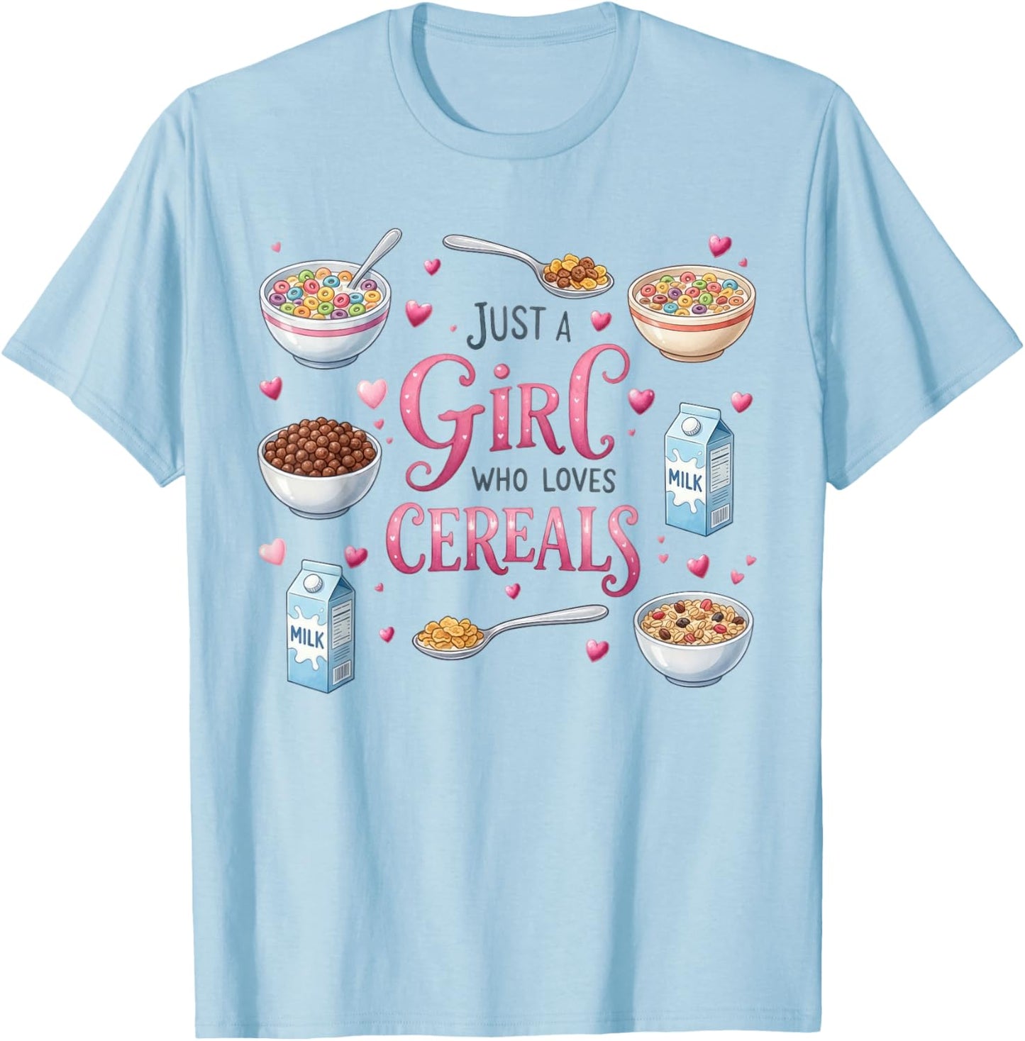 Just A Girl Who Loves Cereals Colorful Breakfast T-Shirt - T-Shirt | Light Blue