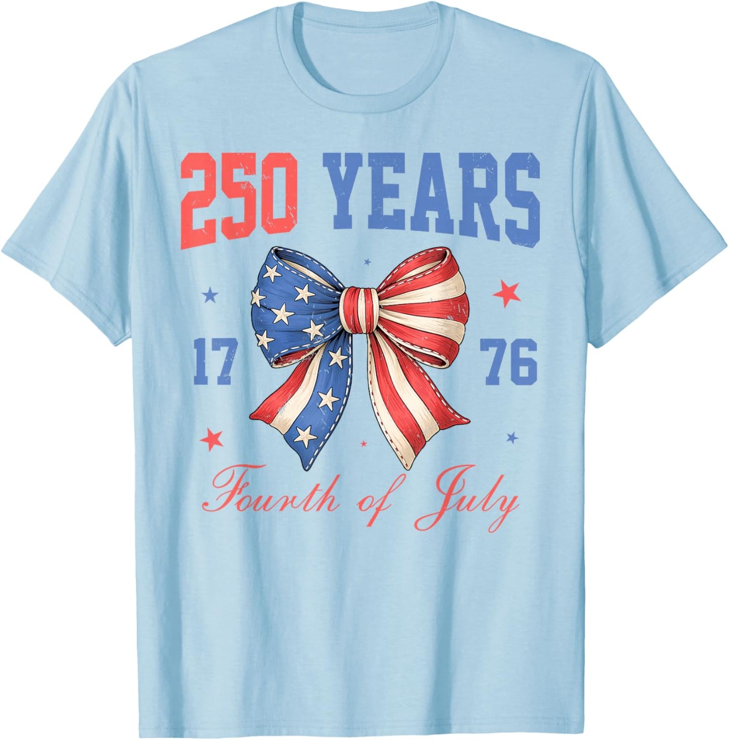 USA 250th Birthday 1776 2026 Women Adult 4th of July T-Shirt - T-Shirt | Light Blue